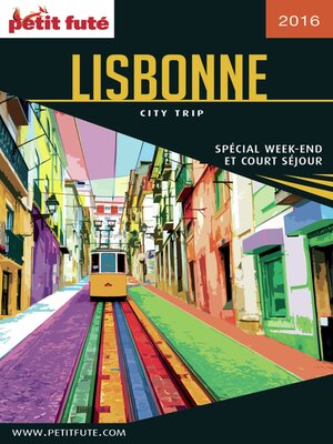 cover image of LISBONNE CITY TRIP 2016 City trip Petit Futé